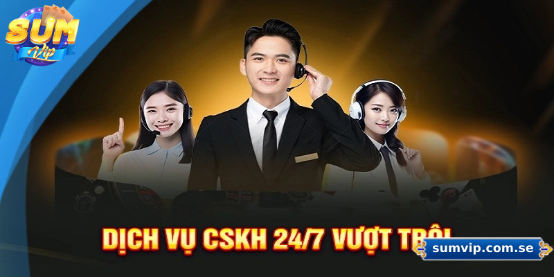 Các kênh hỗ trợ người chơi tại Sumvip